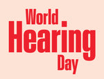 Listening to the Future: World Hearing Day